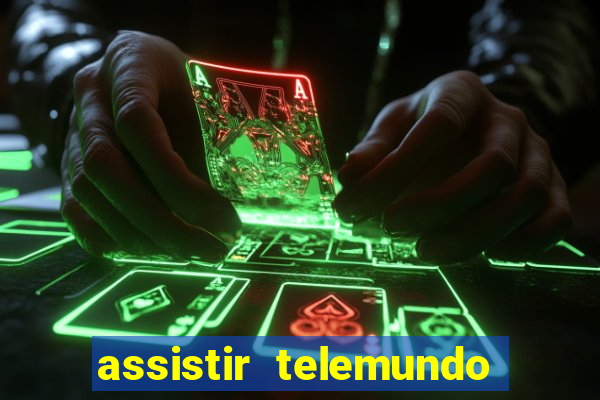 assistir telemundo no brasil